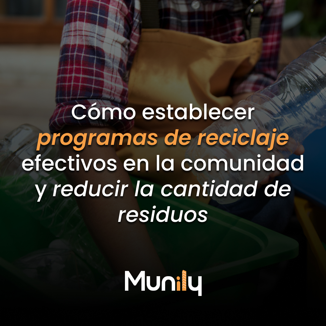 Cómo establecer programas de reciclaje en comunidades residenciales